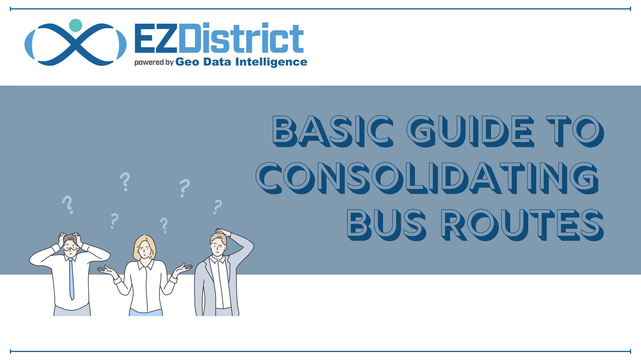 A Basic Guide to Consolidating Bus Routes